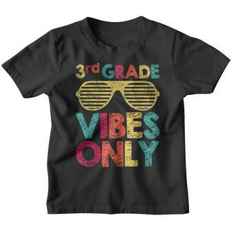 3Rd Grade Vibes Only Sunglasses Back To School Students 3Rd Grade Gifts Youth T-shirt | Mazezy