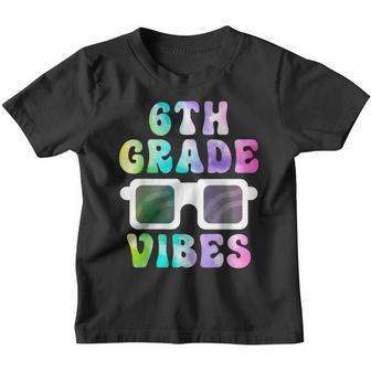 6Th Grade Vibes Back To School Tie Dye Sixth Grade Squad Squad Gifts Youth T-shirt | Mazezy DE