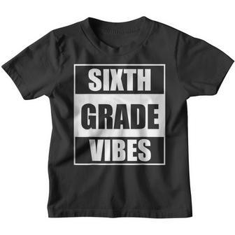 Back To School 6Th Grade Vibes First Day Of School Teachers Youth T-shirt | Mazezy DE