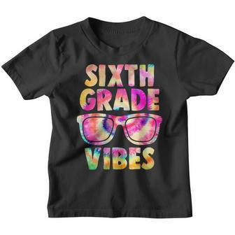 Back To School 6Th Grade Vibes Tie Dye First Day Teacher Teacher Gifts Youth T-shirt | Mazezy