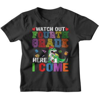 Back To School Watch Out Fourth Grade Here I Come Dinosaur Dinosaur Gifts Youth T-shirt | Mazezy