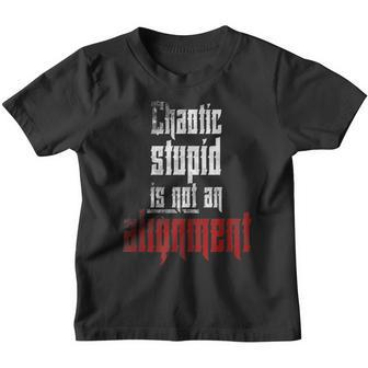 Chaotic Stupid Is Not An Alignment Gamer Gift Youth T-shirt | Mazezy