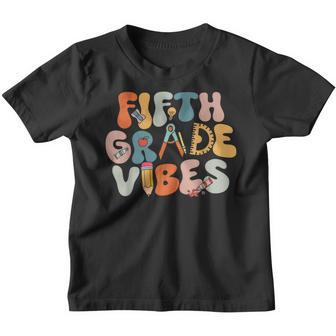 Fifth Grade Vibes - 5Th Grade Team First Day Of School 5Th Gifts Youth T-shirt | Mazezy