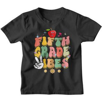 Fifth Grade Vibes Back To School 5Th Grade 1St Day Teacher Gifts For Teacher Funny Gifts Youth T-shirt | Mazezy
