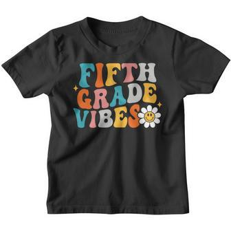 Fifth Grade Vibes First Day Of School Back School Boys Girls Youth T-shirt | Mazezy