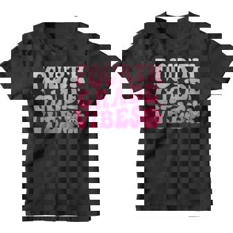 Fourth Grade Vibes - 4Th Grade 1St Day Of School Youth T-shirt | Mazezy