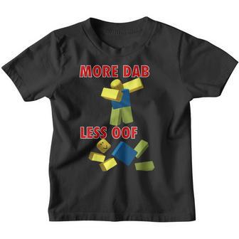 Funny Video Gamer Less Oof More Dab For Noob Or Pro Gaming Youth T-shirt - Thegiftio UK