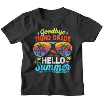 Goodbye 3Rd Grade Hello Summer Graduation Last Day Of School Youth T-shirt - Thegiftio UK