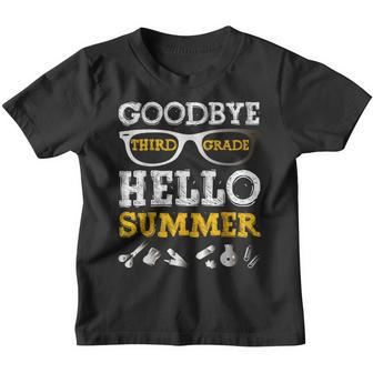 Goodbye 3Rd Grade Hello Summer Third Grade Graduate 3Rd Grade Funny Gifts Youth T-shirt | Mazezy