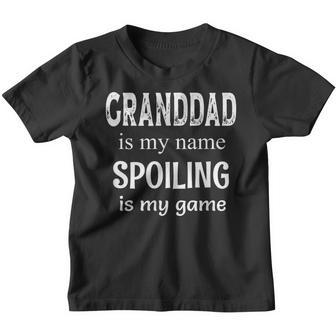 Granddad Is My Name Spoiling Is My Game Grandfather Grandpa Gift For Mens Youth T-shirt | Mazezy