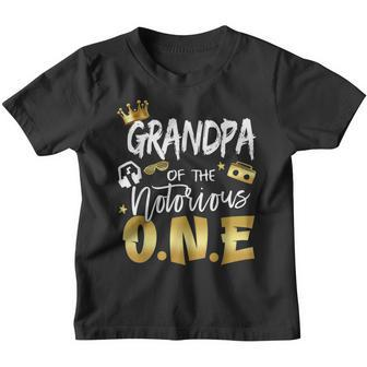 Grandpa Of The Notorious One Old School Hip Hop 1St Birthday Youth T-shirt | Mazezy