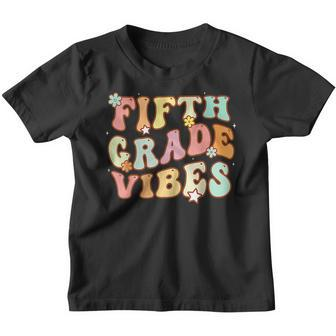 Groovy 5Th Grade Vibes First Day Of School Back To School 5Th Gifts Youth T-shirt | Mazezy