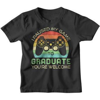 I Paused My Game To Graduate Funny Video Gamer Girl Boy Kids Youth T-shirt - Thegiftio UK