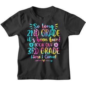 Kids So Long 2Nd Grade 3Rd Grade Here I Come Second Grade Youth T-shirt - Thegiftio UK