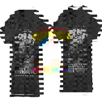 Monster Truck Im Ready To Crush Sixth Grade Back To School Youth T-shirt | Mazezy