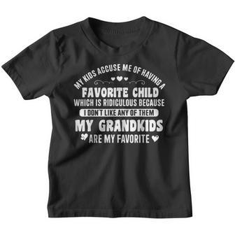 My Kids Accuse Me Of Having A Favorite Child My Grandkids Youth T-shirt - Thegiftio UK