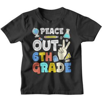 Peace Out 6Th Gradesixth Grade Graduation Gifts Youth T-shirt - Thegiftio
