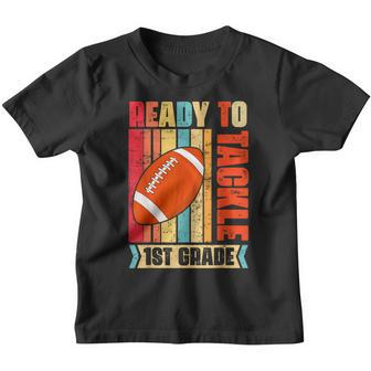 Ready To Tackle First Grade Back To School Football Football Funny Gifts Youth T-shirt | Mazezy