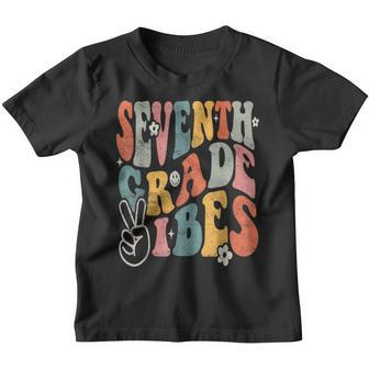 Seventh Grade Vibes Only First Day Of School 7Th Grade Team Youth T-shirt | Mazezy