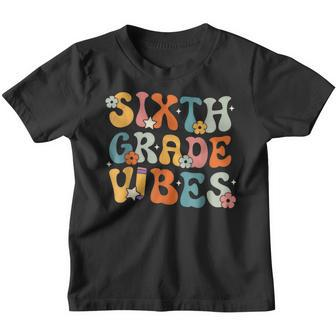 Sixth Grade Vibes Back To School Retro 6Th Grade Teachers Retro Gifts Youth T-shirt | Mazezy