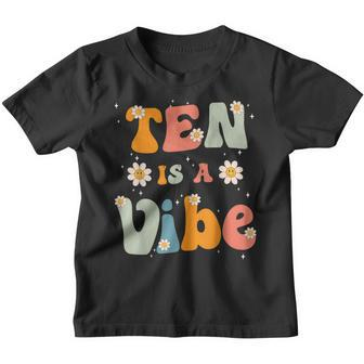 Ten Is A Vibe 10Th Birthday Party 10 Ten Year Old Kids Decor Youth T-shirt - Thegiftio UK