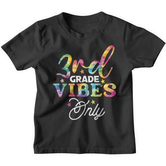 Tie Dye 3Rd Grade Vibes Teacher First Day Of Back To School 3Rd Grade Gifts Youth T-shirt | Mazezy