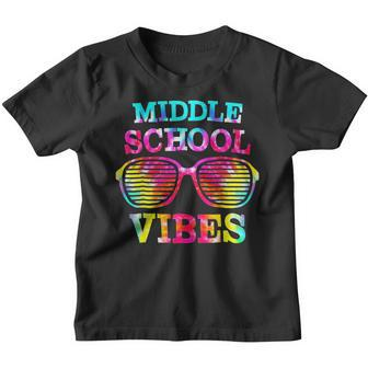 Tie Dye Middle School Vibes Teacher Student Back To School Gifts For Teacher Funny Gifts Youth T-shirt | Mazezy AU