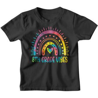 Tie Dye Rainbow Eighth 8Th Grade Vibes Back To School Girls Rainbow Gifts Youth T-shirt | Mazezy