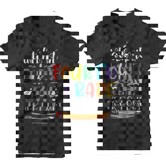 Watch Out Fourth Grade Here I Come Back To School 4Th Grade Youth T-shirt | Mazezy