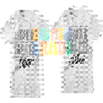 8Th Grade Vibes Retro Groovy Back To School 8Th Grade Squad Retro Gifts Youth T-shirt | Mazezy