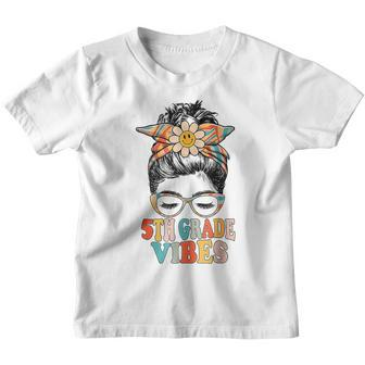 Groovy Retro 5Th Grade Vibes Messy Bun Back To School Retro Gifts Youth T-shirt | Mazezy