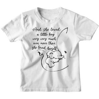 She Loved A Little Boy Very Much More Than She Loved Herself Youth T-shirt - Thegiftio UK
