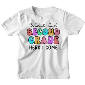 Watch Out 2Nd Grade Here I Come Groovy Back To School Youth T-shirt | Mazezy UK