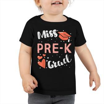 Kids Pre-K Graduation For Girls Prek Miss Pre-K Grad Toddler Tshirt | Mazezy