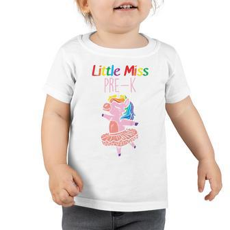 Kids Little Miss Pre K Dancing Unicorn First Day Of Prek Girls Dancing Funny Gifts Toddler Tshirt | Mazezy