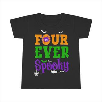 Four Ever Spooky Halloween 4Th Birthday Party 4 Year Old Boy Infant Tshirt - Thegiftio UK