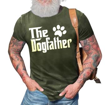 The Dogfather Best Dog Dad Ever Daddy Fathers Day Funny 3D Print Casual Tshirt