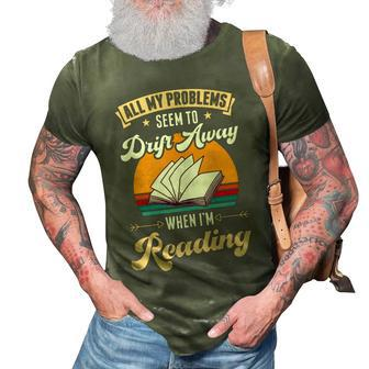 All My Problems Seem To Drift Away When Im Reading  Reading Funny Designs Funny Gifts 3D Print Casual Tshirt