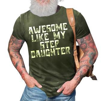 Awesome Like My Step Daughter Dad Joke Funny Father´S Day Gift For Women 3D Print Casual Tshirt | Mazezy
