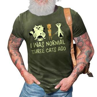 Crazy Cat Lady Funny Cats I Was Normal Three Cats Ago 3D Print Casual Tshirt | Mazezy