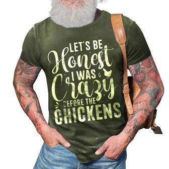 Crazy Chicken Lady - Lets Be Honest I Was Crazy Before Chicken Gifts 3D Print Casual Tshirt | Mazezy