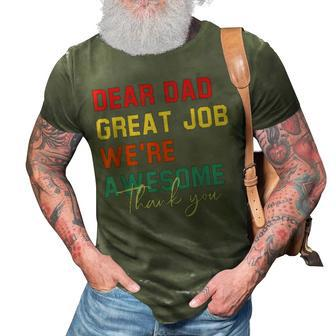 Dear Dad Great Job Were Awesome Thank Fathers Day 3D Print Casual Tshirt - Seseable