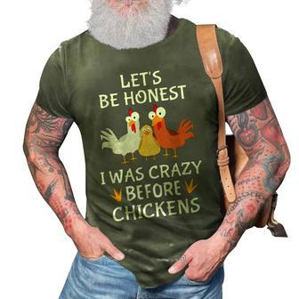 Farmer Farming Lets Be Honest I Was Crazy Before Chickens 3D Print Casual Tshirt | Mazezy