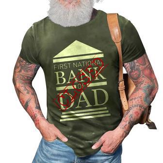 First National Bank Of Dad Closed Funny Fathers Day 3D Print Casual Tshirt - Seseable