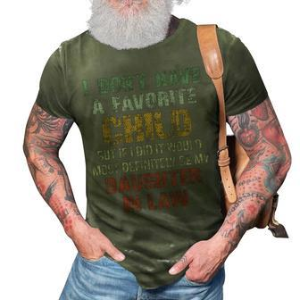I Dont Have A Favorite Child My Daughter In Law Father Day 3D Print Casual Tshirt - Seseable