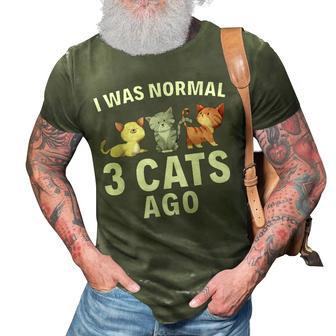 I Was Normal Three Cats Ago Crazy Cat Lady Gift 3D Print Casual Tshirt | Mazezy