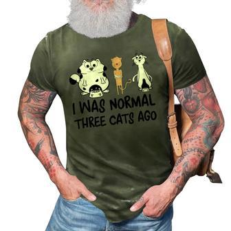 I Was Normal Three Cats Ago Cute Crazy Cat Lady Kitten 3D Print Casual Tshirt | Mazezy