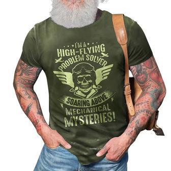 Im A High-Flying Problem Solver Aviation Mechanic Mechanic Funny Gifts Funny Gifts 3D Print Casual Tshirt | Mazezy