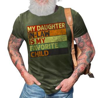My Daughter In Law Is My Favorite Child Funny Dad Joke Retro 3D Print Casual Tshirt - Seseable