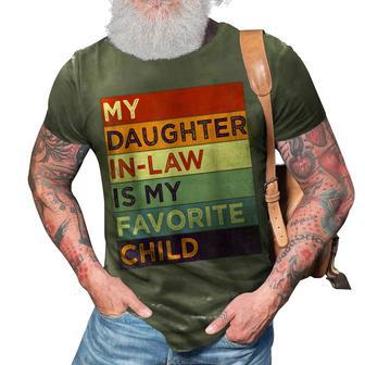 My Daughterinlaw Is My Favorite Child Humor Fathers Day 3D Print Casual Tshirt - Seseable